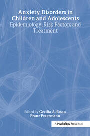 Anxiety Disorders in Children and Adolescents: Epidemiology, Risk Factors and Treatment book cover