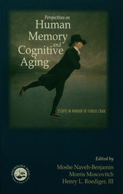 Perspectives on Human Memory and Cognitive Aging: Essays in Honor of Fergus Craik book cover