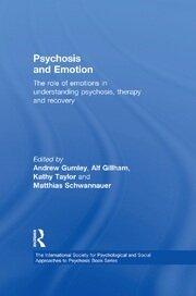 Psychosis and Emotion: The role of emotions in understanding psychosis, therapy and recovery book cover