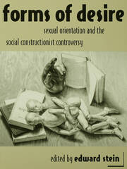 Forms of Desire: Sexual Orientation and the Social Constructionist Controversy book cover