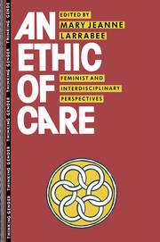 An Ethic of Care: Feminist and Interdisciplinary Perspectives book cover