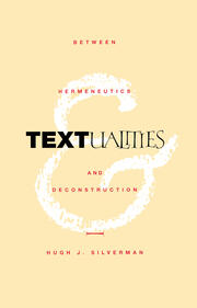 Textualities: Between Hermeneutics and Deconstruction book cover