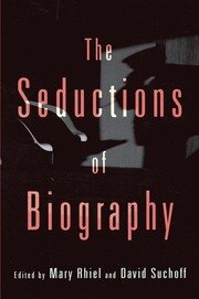 The Seductions of Biography book cover