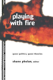 Playing with Fire: Queer Politics, Queer Theories book cover