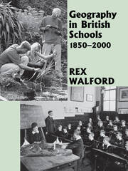 Geography in British Schools, 1885-2000: Making a World of Difference book cover
