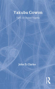 Yakubu Gowon: Faith in United Nigeria book cover