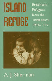 Island Refuge: Britain and Refugees from the Third Reich 1933-1939 book cover