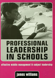 Professional Leadership in Schools: Effective Middle Management and Subject Leadership book cover