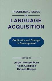 Theoretical Issues in Language Acquisition: Continuity and Change in Development book cover
