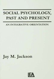 Social Psychology, Past and Present: An Integrative Orientation book cover
