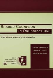Shared Cognition in Organizations: The Management of Knowledge book cover