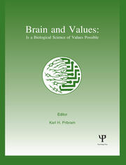 Brain and Values: Is A Biological Science of Values Possible? book cover