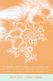 Complexity and Education: Inquiries Into Learning, Teaching, and Research book cover