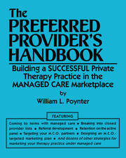 The Preferred Provider's Handbook: Building A Successful Private Therapy Practice In The Managed Care Marketplace book cover