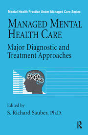 Managed Mental Health Care: Major Diagnostic And Treatment Approaches book cover