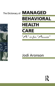 The Dictionary Of Managed Care: A Is For Access book cover