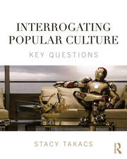 Interrogating Popular Culture: Key Questions book cover