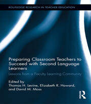 Preparing Classroom Teachers to Succeed with Second Language Learners: Lessons from a Faculty Learning Community book cover