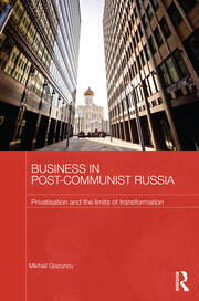 Business in Post-Communist Russia: Privatisation and the Limits of Transformation book cover