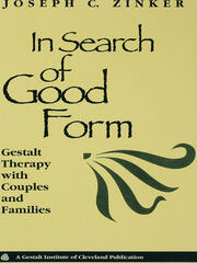 In Search of Good Form: Gestalt Therapy with Couples and Families book cover