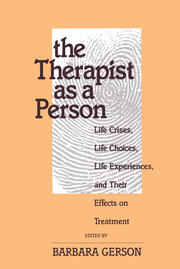 The Therapist as a Person: Life Crises, Life Choices, Life Experiences, and Their Effects on Treatment book cover