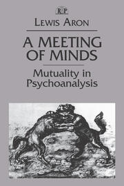 A Meeting of Minds: Mutuality in Psychoanalysis book cover