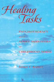Healing Tasks: Psychotherapy with Adult Survivors of Childhood Abuse book cover