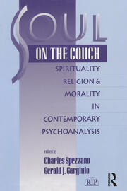 Soul on the Couch: Spirituality, Religion, and Morality in Contemporary Psychoanalysis book cover