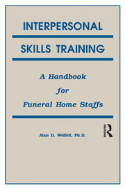 Interpersonal Skills Training: A Handbook for Funeral Service Staffs book cover