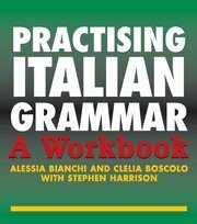 Practising Italian Grammar: A Workbook book cover