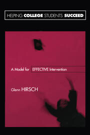 Helping College Students Succeed: A Model for Effective Intervention book cover
