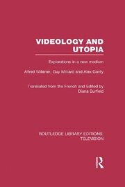 Videology and Utopia: Explorations in a New Medium book cover