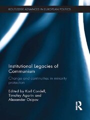 Institutional Legacies of Communism: Change and Continuities in Minority Protection book cover