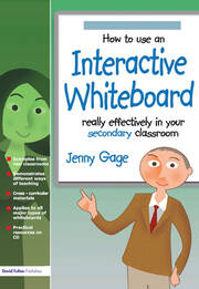 How to Use an Interactive Whiteboard Really Effectively in your Secondary Classroom book cover