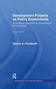 Development Projects as Policy Experiments: An Adaptive Approach to Development Administration book cover