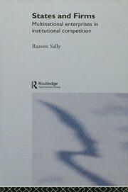 States and Firms: Multinational Enterprises in Institutional Competition book cover
