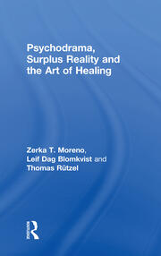 Psychodrama, Surplus Reality and the Art of Healing book cover