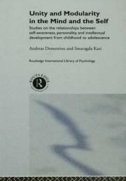 Unity and Modularity in the Mind and Self: Studies on the Relationships between Self-awareness, Personality, and Intellectual Development from Childhood to Adolescence book cover