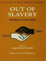 Out of Slavery: Abolition and After book cover