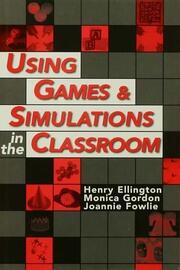Using Games and Simulations in the Classroom: A Practical Guide for Teachers book cover
