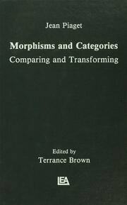 Morphisms and Categories: Comparing and Transforming book cover