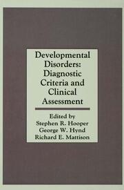 Developmental Disorders: Diagnostic Criteria and Clinical Assessment book cover