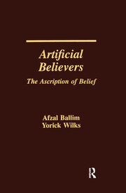 Artificial Believers: The Ascription of Belief book cover