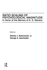 Ratio Scaling of Psychological Magnitude: In Honor of the Memory of S.s. Stevens book cover