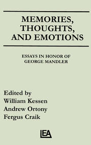 Memories, Thoughts, and Emotions: Essays in Honor of George Mandler book cover