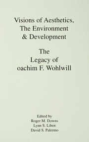 Visions of Aesthetics, the Environment & Development: the Legacy of Joachim F. Wohlwill book cover