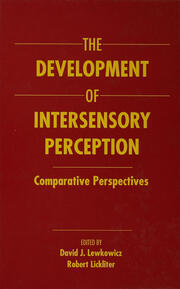 The Development of Intersensory Perception: Comparative Perspectives book cover