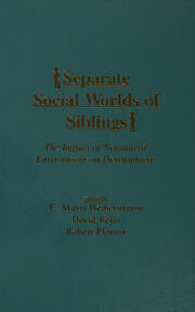Separate Social Worlds of Siblings: The Impact of Nonshared Environment on Development book cover