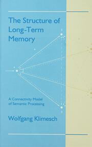 The Structure of Long-term Memory: A Connectivity Model of Semantic Processing book cover