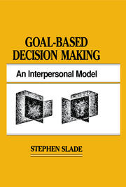 Goal-based Decision Making: An Interpersonal Model book cover